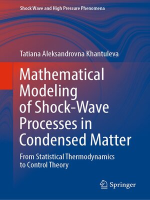 cover image of Mathematical Modeling of Shock-Wave Processes in Condensed Matter